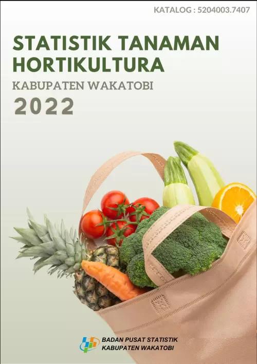 Statistik Tanaman Hortikultura Kabupaten Wakatobi 2022 