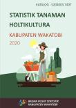 Statistik Tanaman Hortikultura Kabupaten Wakatobi 2020